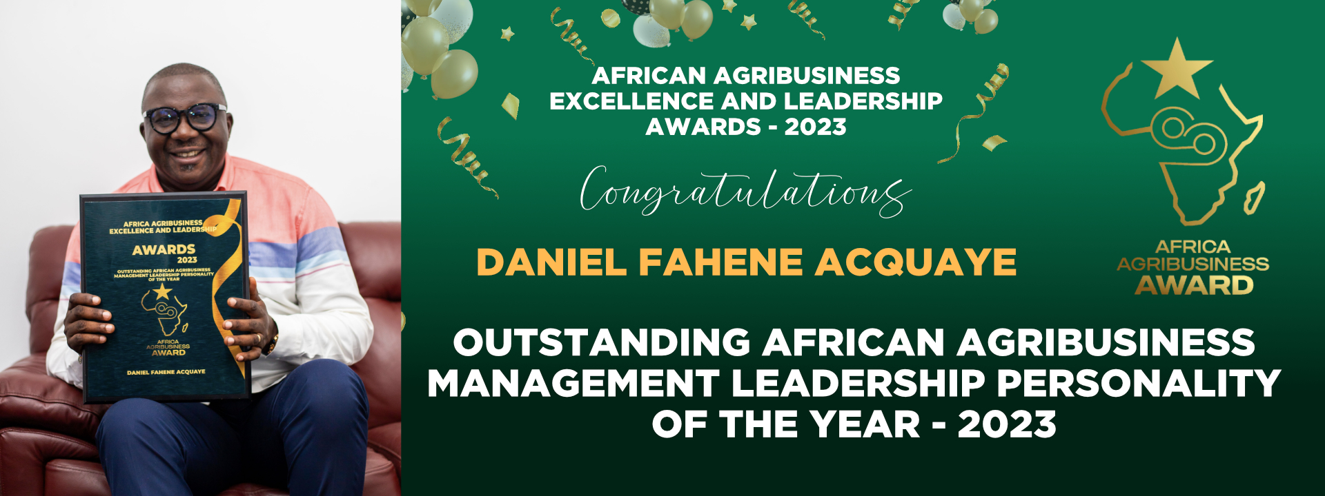 Outstanding African Agribusiness Management Leadership Personality of the year. - 2023